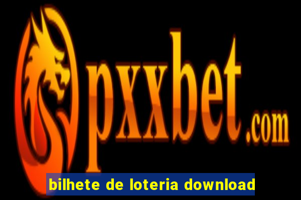 bilhete de loteria download